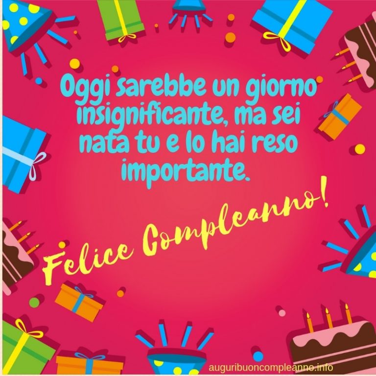 Frasi di Auguri di Compleanno speciali - Auguri di Buon Compleanno